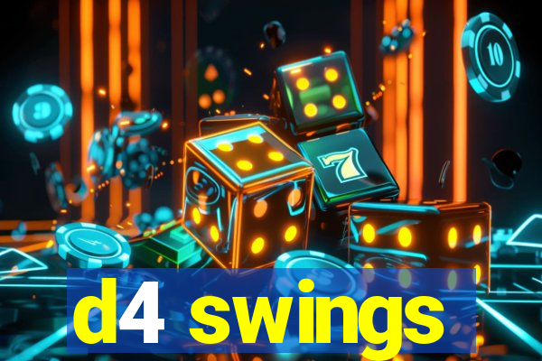 d4 swings